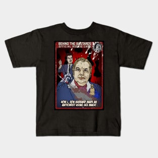 How L. Ron Hubbard Made An Antichrist Using Sex Magic Kids T-Shirt